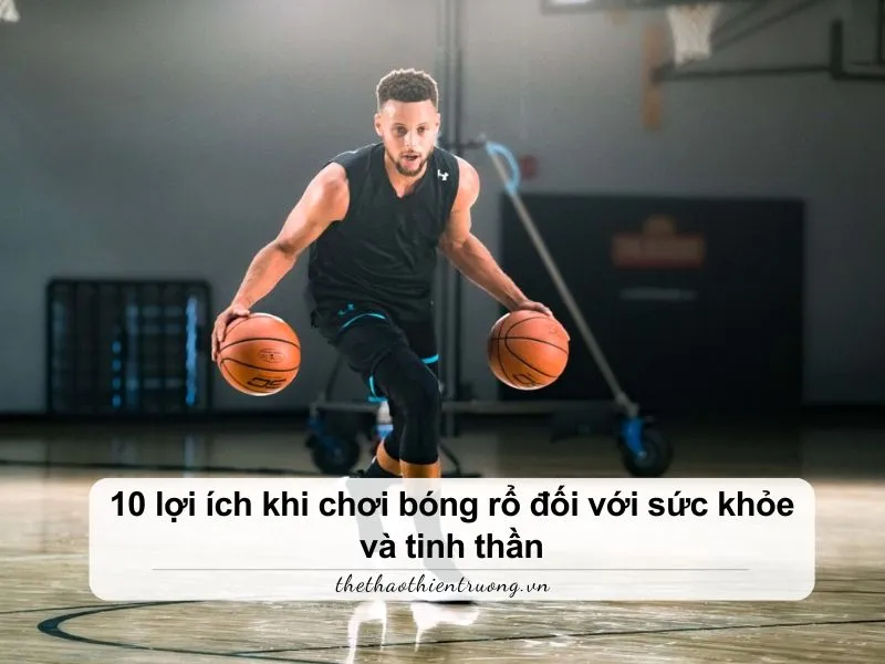 lợi ích khi chơi bóng rổ